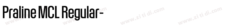 Praline MCL Regular字体转换 Praline MCL Regular字体转换